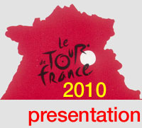 La prsentation officielle du parcours du Tour de France 2010 : toutes les infos pratiques