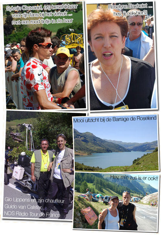 15 juli 2007 - de etappe Le Grand-Bornand > Tignes : Sylvain Chavanel in de bolletjestrui, Roselyne Bachelot, Gio Lippens - Radio Tour de France, Barrage de Roselend en mijn zus Meggie