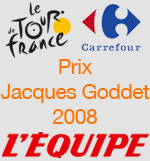 Bernard Chevalier de L'Equipe gagne le prix du meilleur article sur le Tour de France 2008 de la presse écrite française (Prix Jacques Goddet)